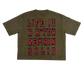 Life is a B…. Tee