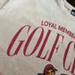 Loyal Members Only Golf Club Tee